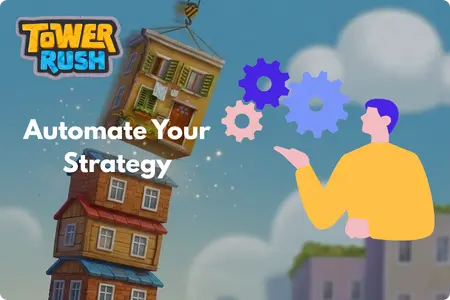 Tower Rush Automation and Auto-Cashout Settings